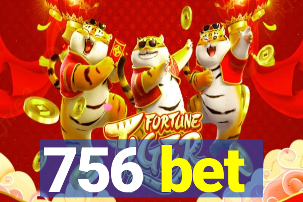 756 bet